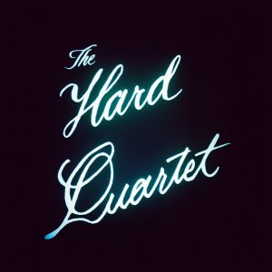 The Hard Quartet, 'The Hard Quartet'